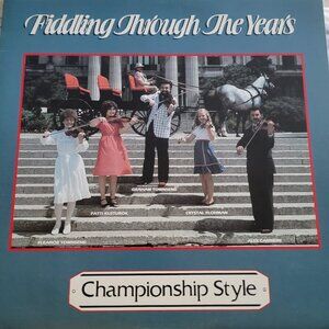 Various Artists. Fiddling Through The Years. Vintage Vinyl Record